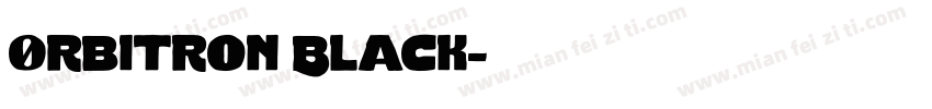 0rbitron Black字体转换